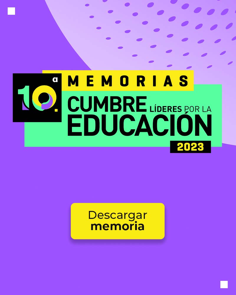 Cumbre Líderes por la Educación 2023 - La educación transforma