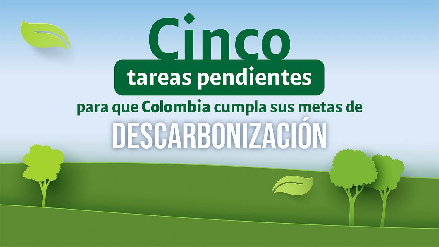 Colombia País Sostenible - Carbono Neutralidad