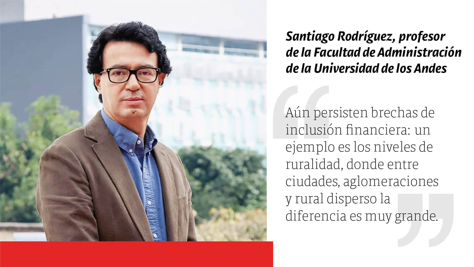 Especial Sistema Financiero: las soluciones que están cambiando la vida de los colombianos