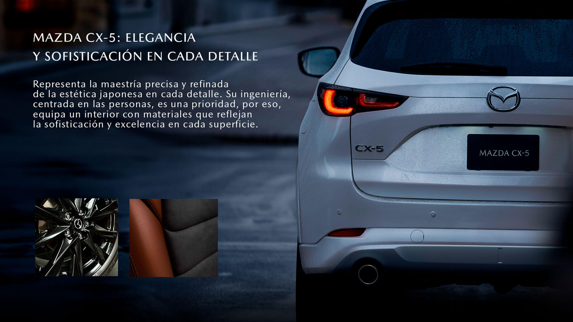 ALTA TECNOLOGÍA Y SOFISTICACIÓN:
							MAZDA CX-5, CONFIANZA QUE IMPULSA, BELLEZA QUE TRASCIENDE.
